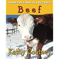 From the Farm to the Table Beef From the Farm to the Table Beef Paperback Kindle