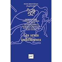 Les sexes indifférents (French Edition) Les sexes indifférents (French Edition) Kindle Paperback