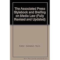 The Associated Press Stylebook and Breifing on Media Law (Fully Revised and Updated) The Associated Press Stylebook and Breifing on Media Law (Fully Revised and Updated) Paperback