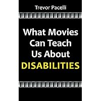 What Movies Can Teach Us About Disabilities