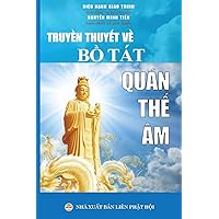 Truyền thuyết về Bồ Tát Quán Thế Âm (Vietnamese Edition) Truyền thuyết về Bồ Tát Quán Thế Âm (Vietnamese Edition) Paperback