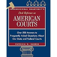 CQ′s Desk Reference on American Courts: Over 500 Answers to Questions About Our Legal System (Desk Reference Series) CQ′s Desk Reference on American Courts: Over 500 Answers to Questions About Our Legal System (Desk Reference Series) Hardcover
