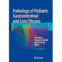 Pathology of Pediatric Gastrointestinal and Liver Disease Pathology of Pediatric Gastrointestinal and Liver Disease Hardcover Kindle Paperback