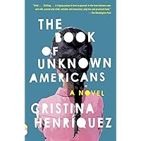 The Book of Unknown Americans The Book of Unknown Americans Paperback Audible Audiobook Kindle Library Binding Audio CD