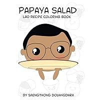 Papaya Salad Lao Recipe Coloring Book: Lao Recipe Coloring Book