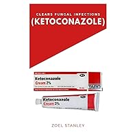 CLEARS FUNGAL INFECTIONS (KETOCONAZOLE)