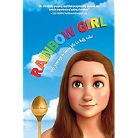 Rainbow Girl: My Journey to Living Life in Full Color Rainbow Girl: My Journey to Living Life in Full Color Paperback Audible Audiobook Kindle