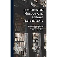 Lectures On Human and Animal Psychology Lectures On Human and Animal Psychology Hardcover Kindle Paperback