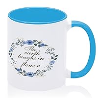 The Earth Laughs In Flower Coffee Mug Tea Cup Blue Circle Garland Wreath Ceramic Accent Mugs Funny New Home Mugs Gift for Mothers Day Milk Yoghurt 11oz