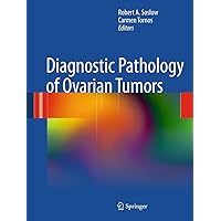Diagnostic Pathology of Ovarian Tumors Diagnostic Pathology of Ovarian Tumors Kindle Hardcover Paperback