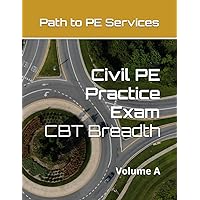 Civil PE Practice Exam: CBT Breadth Civil PE Practice Exam: CBT Breadth Paperback