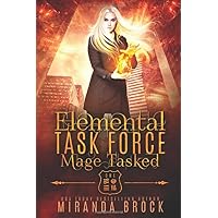 Mage Tasked (Elemental Task Force) Mage Tasked (Elemental Task Force) Paperback Kindle