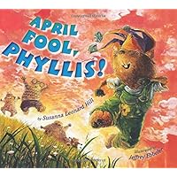 April, Fool, Phyllis! April, Fool, Phyllis! Paperback Kindle Hardcover
