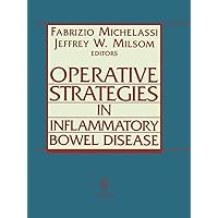 Operative Strategies in Inflammatory Bowel Disease Operative Strategies in Inflammatory Bowel Disease Hardcover Paperback