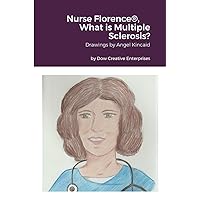 Nurse Florence®, What is Multiple Sclerosis?