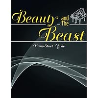 Beauty And The Beast Piano Sheet Music: A Collection of 15 Songs From Movie Soundtracks Beauty And The Beast Piano Sheet Music: A Collection of 15 Songs From Movie Soundtracks Paperback