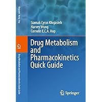 Drug Metabolism and Pharmacokinetics Quick Guide Drug Metabolism and Pharmacokinetics Quick Guide Kindle Paperback