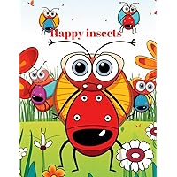 Happy Insects: Beautiful insects coloring pages for kids ages 4-8, butterflies, crickets and many other insects