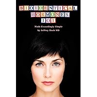 Bioidentical Hormones 101 Bioidentical Hormones 101 Paperback Kindle Hardcover