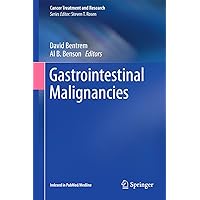 Gastrointestinal Malignancies (Cancer Treatment and Research Book 168) Gastrointestinal Malignancies (Cancer Treatment and Research Book 168) Kindle Hardcover Paperback