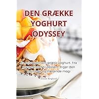 Den GrÆkke Yoghurt Odyssey (Danish Edition)