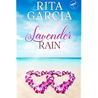Lavender Rain: A Small Town, Second Chance Sweet Romance (Serenity Cove Series: Large Print) Lavender Rain: A Small Town, Second Chance Sweet Romance (Serenity Cove Series: Large Print) Kindle Paperback