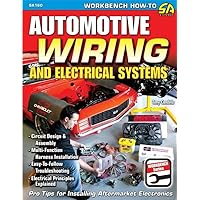Automotive Wiring and Electrical Systems (Workbench Series) Automotive Wiring and Electrical Systems (Workbench Series) Paperback Kindle
