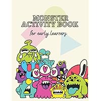 Kids Monster Activity Book: For early learners