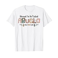 Blessed To Be Called Abuela Floral Decor Grandma T-Shirt
