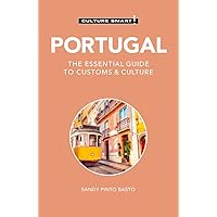 Portugal - Culture Smart!: The Essential Guide to Customs & Culture Portugal - Culture Smart!: The Essential Guide to Customs & Culture Paperback Kindle