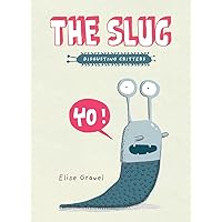 The Slug: The Disgusting Critters Series The Slug: The Disgusting Critters Series Paperback Hardcover