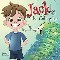 Jack and the Caterpillar (The Adventures of Jack!)