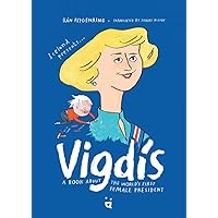 Vigdis: A Book About the World's First Female President