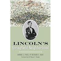 Lincoln's Springfield Neighborhood Lincoln's Springfield Neighborhood Paperback Kindle Hardcover