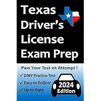 Texas Driver’s License Exam Prep: Everything You Need to Pass Exam → Practice Questions Based on the Latest DMV Manual, Road Signs, Traffic Laws, & Detailed Explanations of What to Expect! Texas Driver’s License Exam Prep: Everything You Need to Pass Exam → Practice Questions Based on the Latest DMV Manual, Road Signs, Traffic Laws, & Detailed Explanations of What to Expect! Paperback Kindle