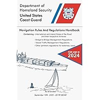 Navigation Rules And Regulations Handbook: (COLOR PRINT)- International Regulations and U.S. Inland Navigation Rules