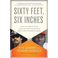 Sixty Feet, Six Inches: A Hall of Fame Pitcher & a Hall of Fame Hitter Talk About How the Game Is Played Sixty Feet, Six Inches: A Hall of Fame Pitcher & a Hall of Fame Hitter Talk About How the Game Is Played Paperback Audible Audiobook Kindle Hardcover Audio CD