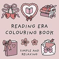 Reading Era Colouring Book (Simple and Relaxing Bold Designs for Adults & Children) (Simple and Relaxing Colouring Books)