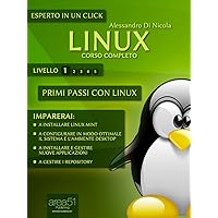 Linux. Corso completo. Livello 1 (Esperto in un click) (Italian Edition) Linux. Corso completo. Livello 1 (Esperto in un click) (Italian Edition) Kindle