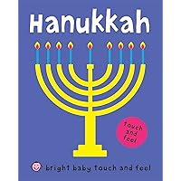 Bright Baby Touch and Feel Hanukkah Bright Baby Touch and Feel Hanukkah Hardcover Board book