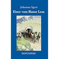 Einer vom Hause Lesa (German Edition) Einer vom Hause Lesa (German Edition) Hardcover Kindle Paperback