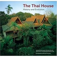 Thai House: History And Evolution Thai House: History And Evolution Hardcover Paperback