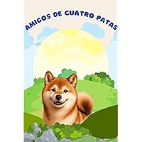 Amigos de Cuatro Patas: Las aventuras de Chandra (Spanish Edition)