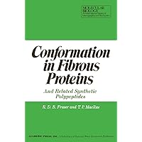 Conformation in Fibrous Proteins and Related Synthetic Polypeptides Conformation in Fibrous Proteins and Related Synthetic Polypeptides Kindle Hardcover Paperback