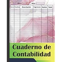Cuaderno de Contabilidad: libro de diario de contabilidad, Diario simple para contabilidad y negocios, Libro de caja Cuentas Diario de contabilidad para pequeñas empresas (Spanish Edition)