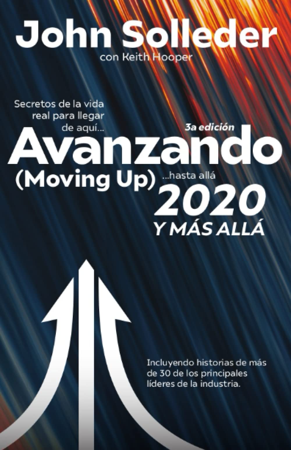 Avanzando (Moving Up): 2020 y más allá (Spanish Edition)
