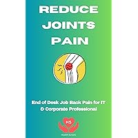 Reduce joints pain due to aging: Practical Tips and Techniques to Reduce Joint Pain as You Age