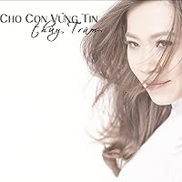 Cho Con Vững Tin Cho Con Vững Tin MP3 Music