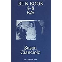 Susan Cianciolo: RUN Book 4 - 8: Edit