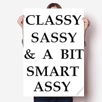 Classy Sassy Bit Smart Assy Design Sticker Decoration Poster Playbill Wallpaper Window Decal